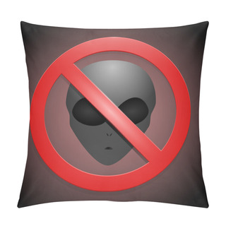 Personality  Vector Sign Showing That No Aliens Are Allowed Pillow Covers