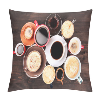 Personality  Many Cups Of Coffee On Wooden Table Pillow Covers