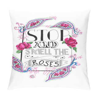 Personality  Stop And Smell The Roses Pillow Covers