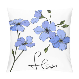 Personality  Beautiful Blue Flax Flowers With Green Leaves Isolated On White. Engraved Ink Art. Pillow Covers