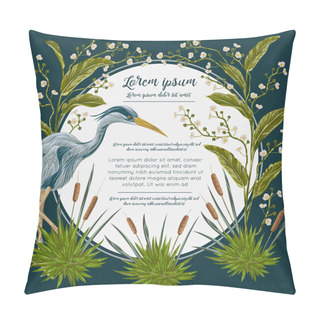 Personality  Heron Bird And And Swamp Plants. Marsh Flora And Fauna. Design For Banner, Poster, Card, Invitation And Scrapbook. Botanical Vector Illustration In Watercolor Style Pillow Covers