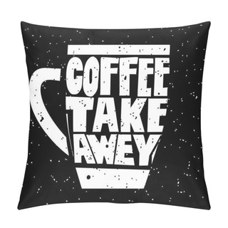 Personality  Quote Coffee Typography Set. Vector Type Hot Drinks Lovers Life Shopping Pillow Covers