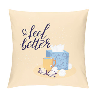 Personality  Hand Lettering Feel Better Positive  Pillow Covers