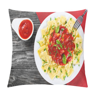 Personality   Ravioli With Tomato Sauce And Basil Leaves, Top View  Pillow Covers