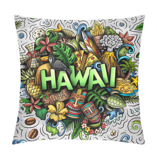 Personality  Hawaii Hand Drawn Cartoon Doodle Illustration. Funny Hawaiian Design Pillow Covers