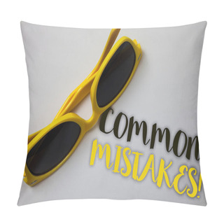 Personality  Word Writing Text Common Mistakes Motivational Call. Business Concept For Lot Of People Do Same Action In Wrong Way Sunglass Wonderful White Background Lovely Message Idea Memories Temple Pillow Covers
