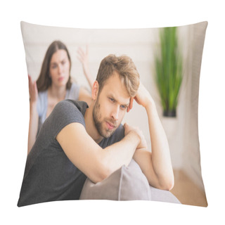 Personality  Young Bearded Man Sitting With A Depressed Look While His Wife Talking Pillow Covers