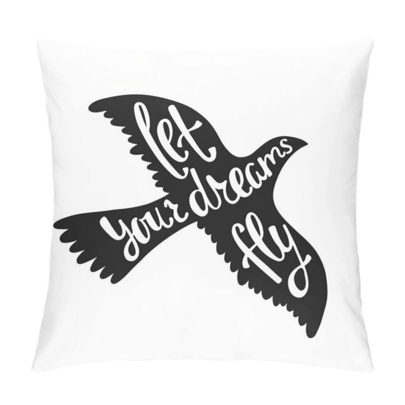 Personality  Let your dreams fly.  pillow covers