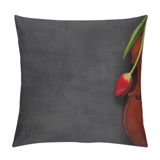 Personality  Old Violin And Red Tulip Flower. Top View, Close-up On Dark Concrete Background	 Pillow Covers
