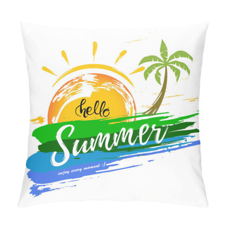 Personality  Hello Summer Inscription With A Brush Strokes And Palm - Colored Illustration Isolated On White, Vector Graphic Pillow Covers