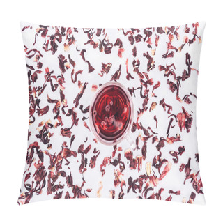 Personality  Top View Of Cup With Hibiscus Tea Between Scattered Tea Isolated On White Pillow Covers