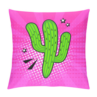 Personality  Comic Cactus Icon, Summer Mexican Succulent, Tropical Plant On Pink Background, Fun Mascot In Pop Art Style. Cartoon Vector Illustration Pillow Covers