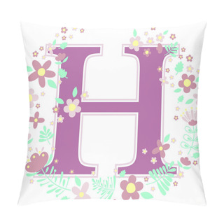 Personality  Initial Letter H With Decorative Flowers And Design Elements Isolated On White Background. Can Be Used For Baby Name, Nursery Decoration, Spring Themes Or Wedding Invitation. Pillow Covers