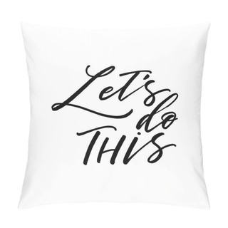 Personality  Let's Do This Card. Pillow Covers