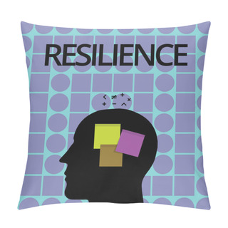 Personality  Conceptual Hand Writing Showing Resilience. Business Photo Text Capacity To Recover Quickly From Difficulties Persistence Pillow Covers