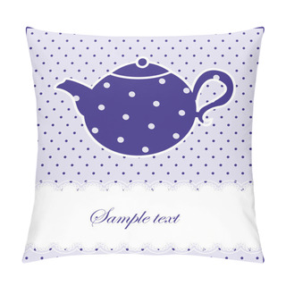 Personality  Vintage Card With Teapot. Vector Illustration Pillow Covers