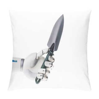 Personality  Robot Hand Holding Garden Shovel Isolated On White Pillow Covers