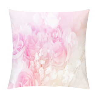 Personality  Rose Bouquet With Soft Focus Color Filtered As Background. Pillow Covers