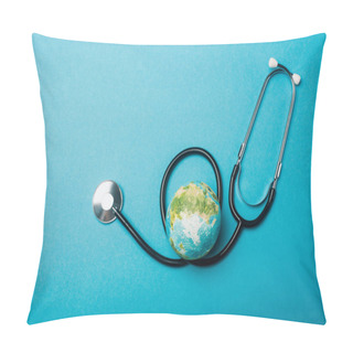 Personality  Top View Of Globe And Stethoscope On Blue Background, World Health Day Concept Pillow Covers