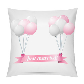 Personality  Ribbon With Text Just Married, Hanging On Balloons Pillow Covers