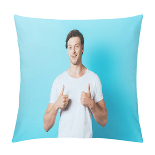 Personality  Young Man In White T-shirt Showing Thumbs Up On Blue Background Pillow Covers