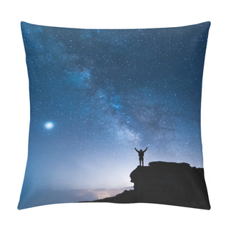 Personality  Man And The Universe. A Person Is Standing On The Top Of The Hill Next To The Milky Way Galaxy With His Hands Raised To The Air. Pillow Covers