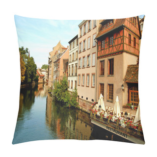 Personality  The River Ill In The Petite France - Strasbourg - France Pillow Covers