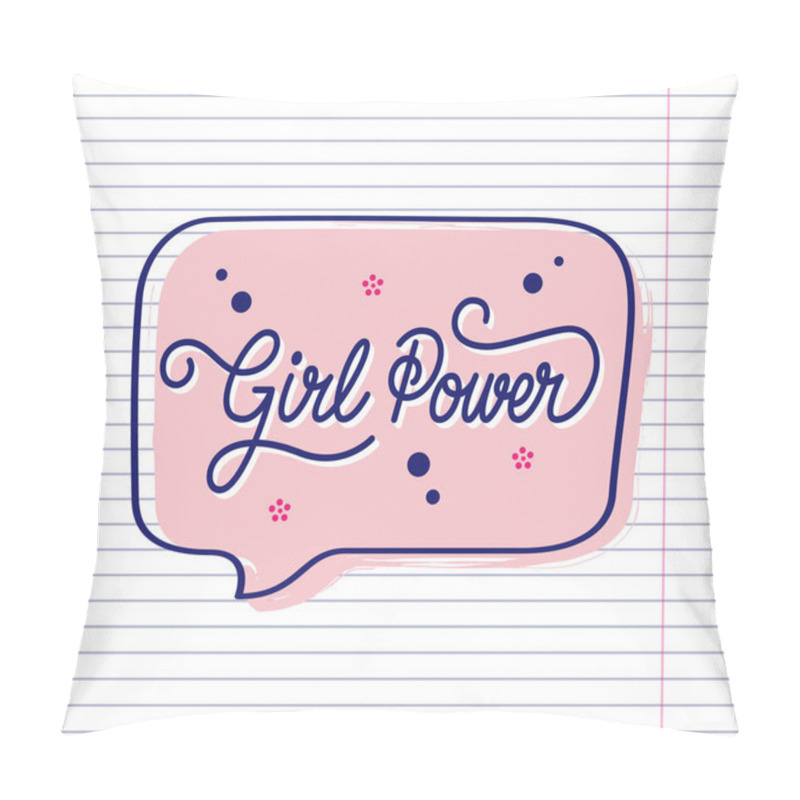 Personality  Girl Power hand drawn slogan inside speech bubble. Vector illustration with lettering typography on school paper sheet. Motivational quote for poster, t-shirt, banner, card, sticker, badge pillow covers