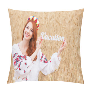 Personality  Redhead Girl In National Ukrainian Clothes With Wooden Word Vaca Pillow Covers