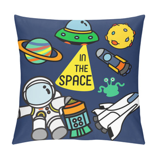 Personality  IN THE SPACE Pillow Covers