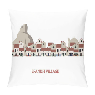 Personality  Typical Spanish Village. Vector Illustration Pillow Covers