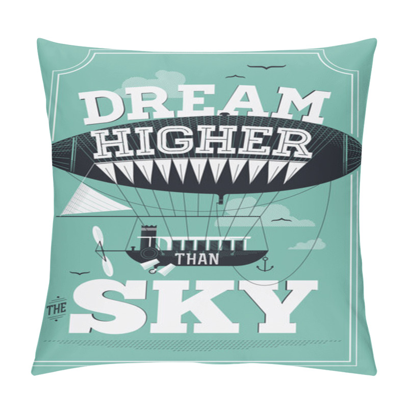 Personality  Dream Higher Than The Sky pillow covers