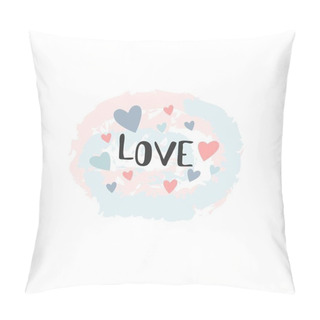 Personality  Love Lettering. Mother's Day Card. Valentine's Day Card. Vector Illustration. Pillow Covers
