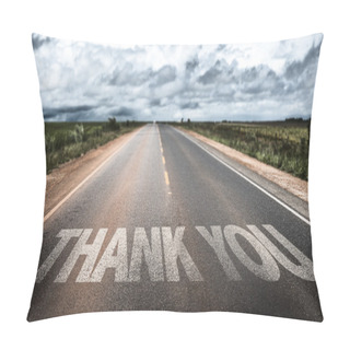 Personality  Thank You On Rural Road Pillow Covers
