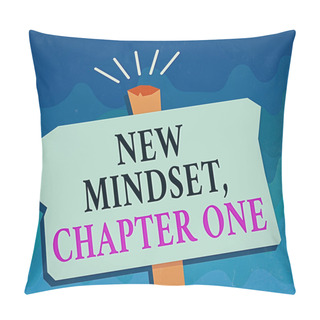 Personality  Handwriting Text New Mindset, Chapter One. Concept Meaning Change On Attitudes And Thinking Improve Hard Work Blank Old Weathered Signpost Geometrical Shape Halftone With One Stand. Pillow Covers