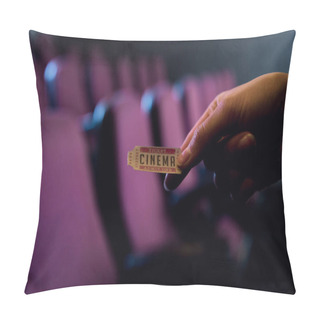 Personality  Cropped View Of Person Holding Cinema Ticket In Hand Pillow Covers