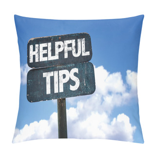 Personality  Helpful Tips Sign Pillow Covers