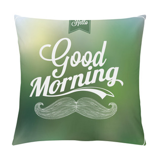 Personality  Good Morning Typographical Background Pillow Covers