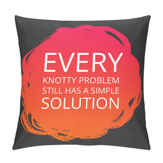 Personality  Motivational Poster About Problems Pillow Covers