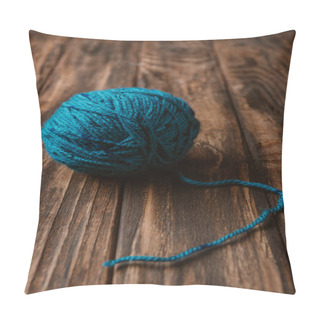 Personality  Close Up View Of Blue Yarn Clew On Wooden Tabletop Pillow Covers