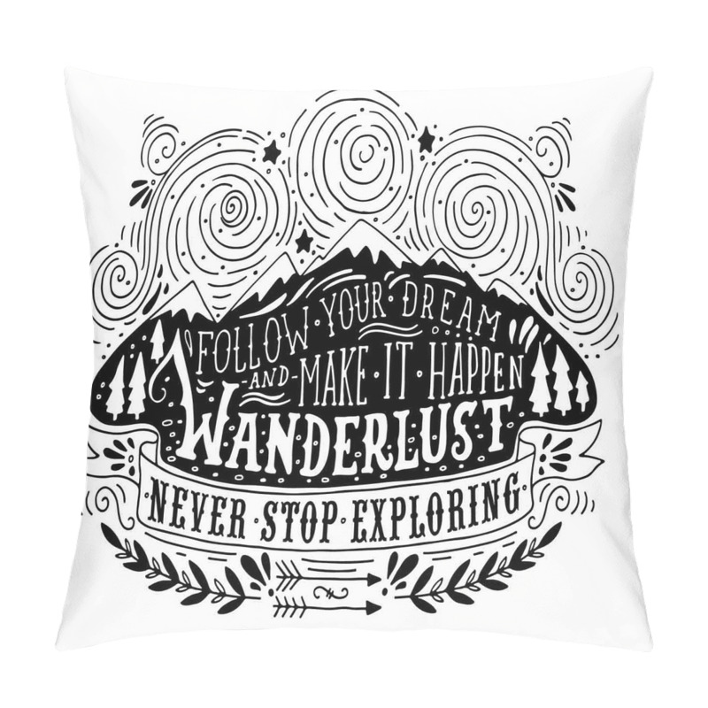 Personality  Wanderlust Follow Dreams pillow covers