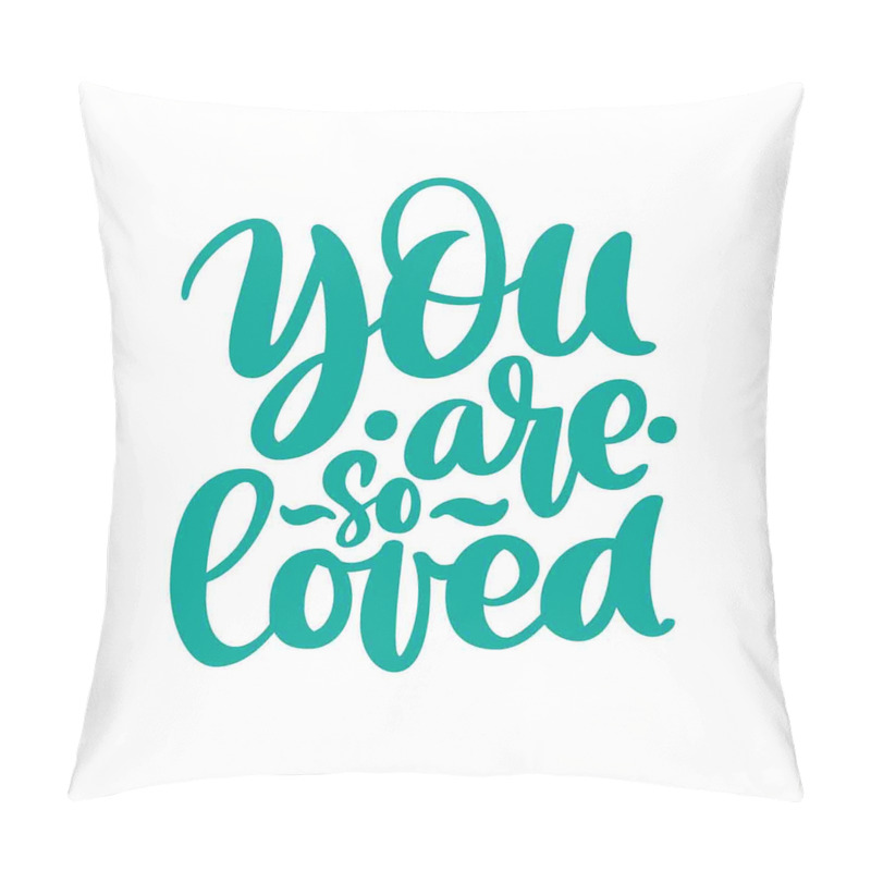 Customizable You Are Loved Valentines pillow covers