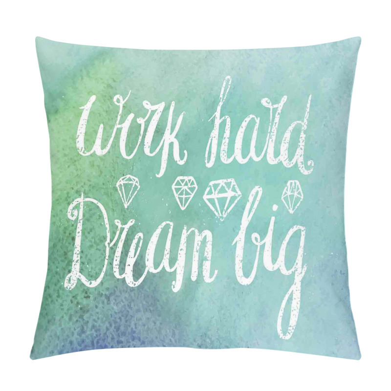 Personality Work Hard Dream Big pillow covers