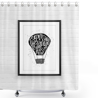 Personality  Motivational Travel Poster With Air Balloon Shower Curtains