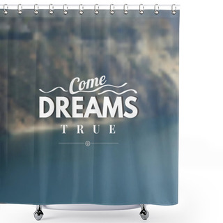 Personality  Dream Logo Shower Curtains