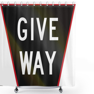 Personality  Old Version Of The Give Way Sign In New Zealand Shower Curtains