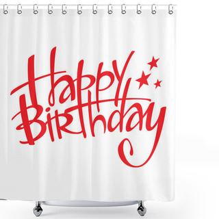 Personality  Happy Birthday Holiday Event Congratulation Postcard Shower Curtains