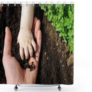 Personality  Father And Daughter Hands Play With Soil In The Garden Shower Curtains