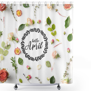 Personality  HELLO APRIL Lettering Surrounded With Pink Flowers, Petals And Figs Isolated On White Shower Curtains