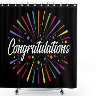 Personality  Congratulations Banner With Colorful Fireworks Stars And Circle Bubbles Around White Text On Black Background Vector Design Shower Curtains